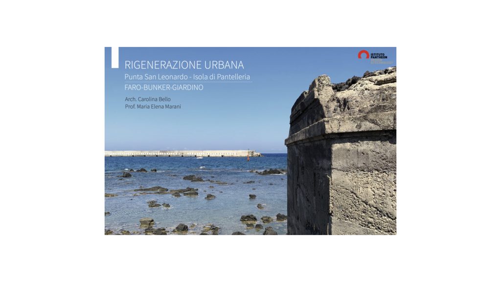 RIGENERAZIONE URBANA – FARO-BUNKER-GIARDINO